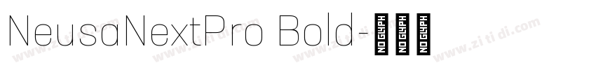 NeusaNextPro Bold字体转换
